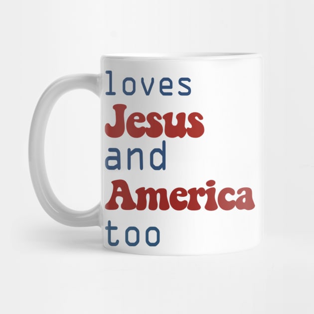 love Jesus and America too 4th of July by marisamegan8av